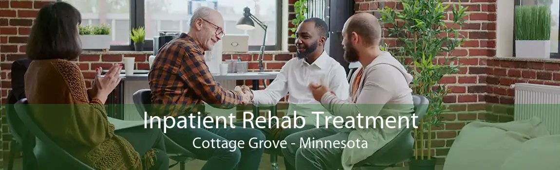 Inpatient Rehab Treatment Cottage Grove - Minnesota
