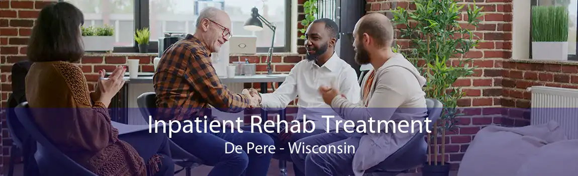 Inpatient Rehab Treatment De Pere - Wisconsin