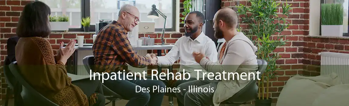 Inpatient Rehab Treatment Des Plaines - Illinois