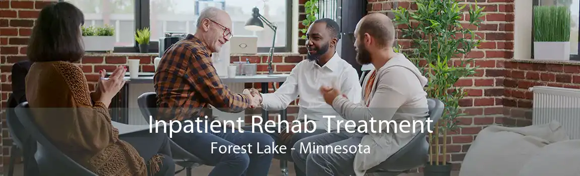 Inpatient Rehab Treatment Forest Lake - Minnesota