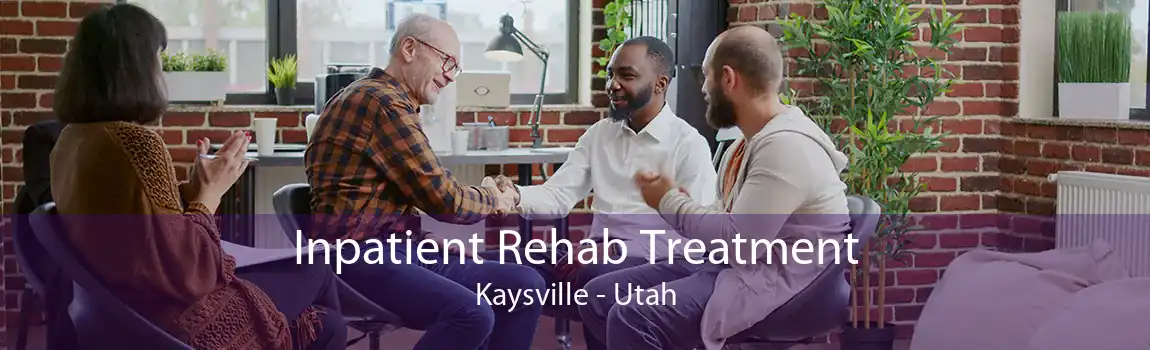 Inpatient Rehab Treatment Kaysville - Utah