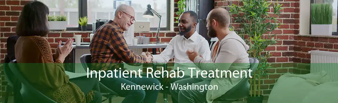 Inpatient Rehab Treatment Kennewick - Washington