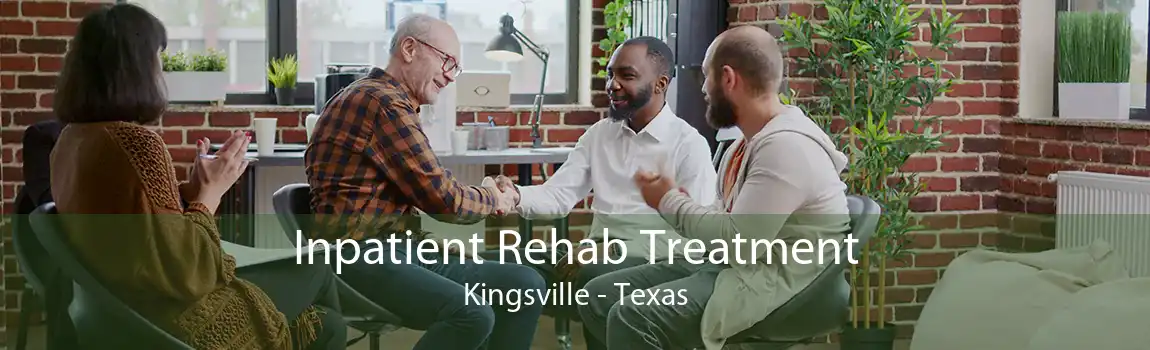 Inpatient Rehab Treatment Kingsville - Texas