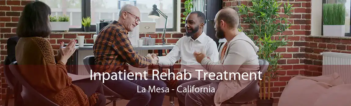 Inpatient Rehab Treatment La Mesa - California