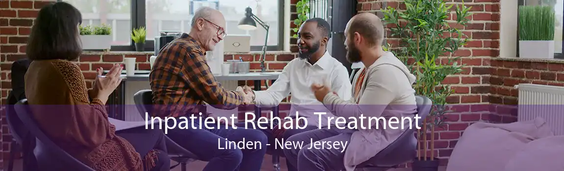 Inpatient Rehab Treatment Linden - New Jersey