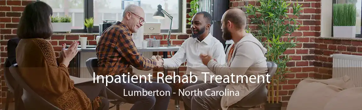 Inpatient Rehab Treatment Lumberton - North Carolina