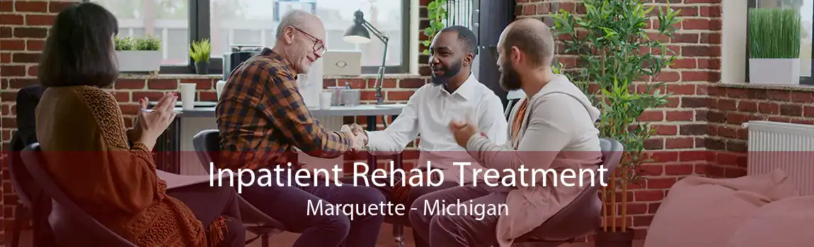 Inpatient Rehab Treatment Marquette - Michigan