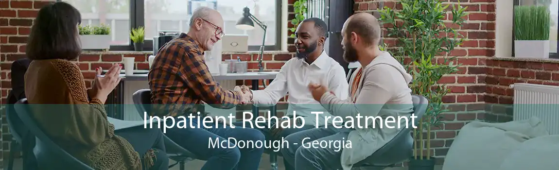 Inpatient Rehab Treatment McDonough - Georgia