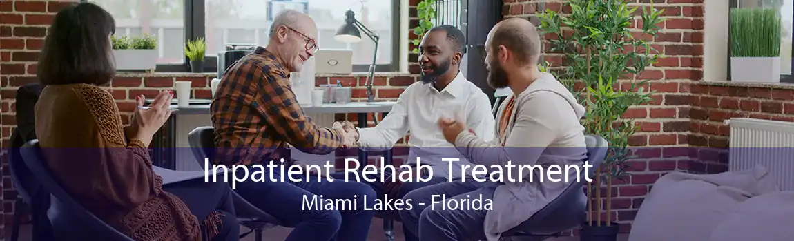 Inpatient Rehab Treatment Miami Lakes - Florida