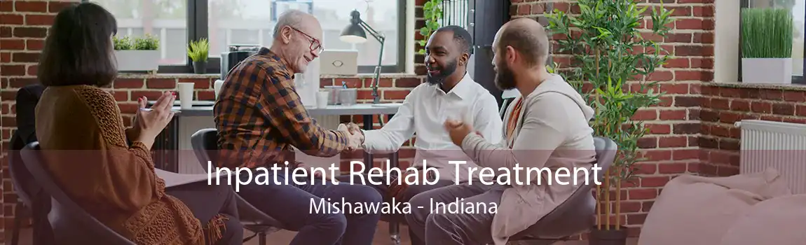 Inpatient Rehab Treatment Mishawaka - Indiana