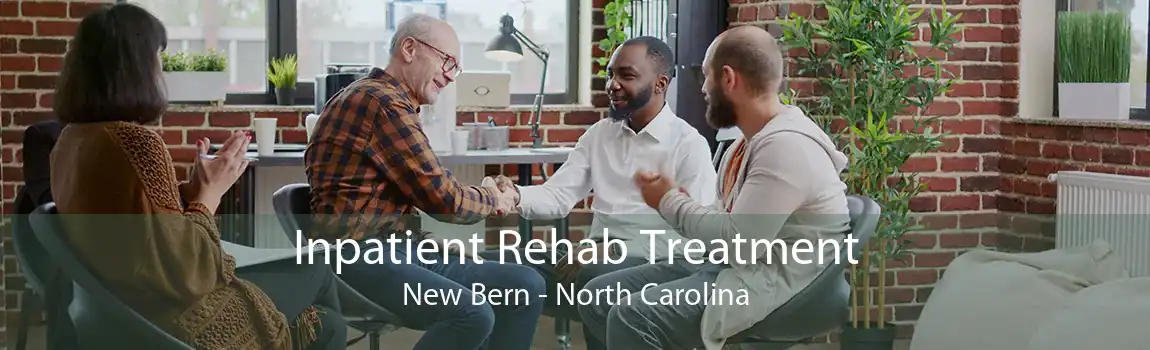 Inpatient Rehab Treatment New Bern - North Carolina