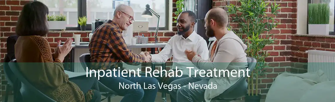 Inpatient Rehab Treatment North Las Vegas - Nevada