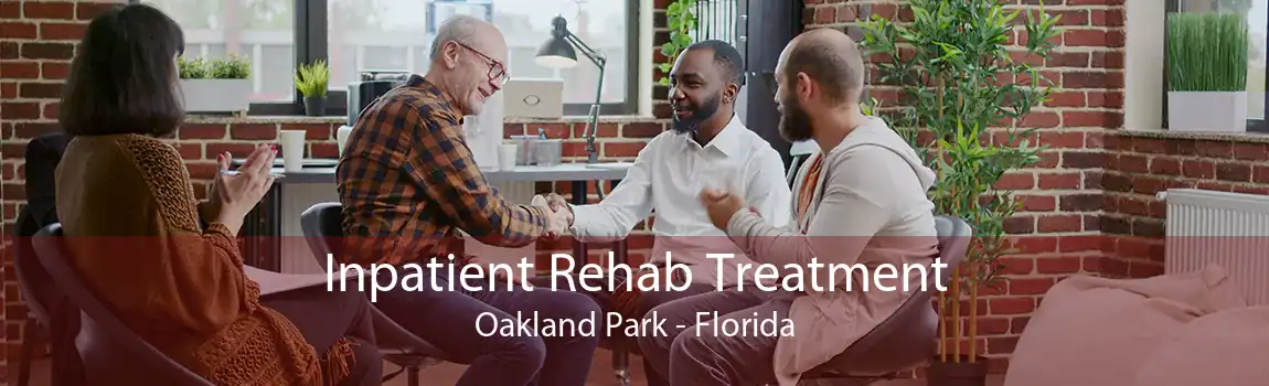 Inpatient Rehab Treatment Oakland Park - Florida