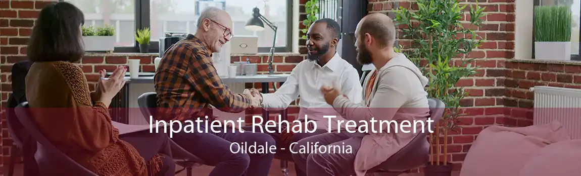 Inpatient Rehab Treatment Oildale - California