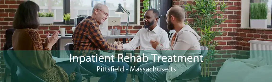 Inpatient Rehab Treatment Pittsfield - Massachusetts