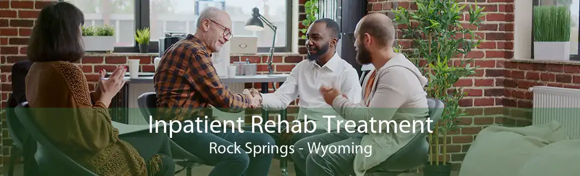 Inpatient Rehab Treatment Rock Springs - Wyoming