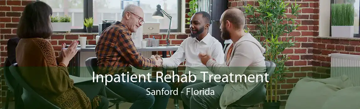Inpatient Rehab Treatment Sanford - Florida