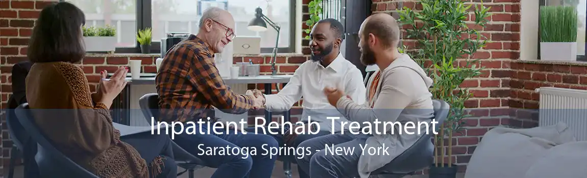 Inpatient Rehab Treatment Saratoga Springs - New York