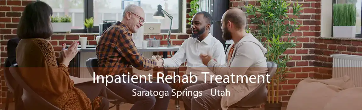 Inpatient Rehab Treatment Saratoga Springs - Utah