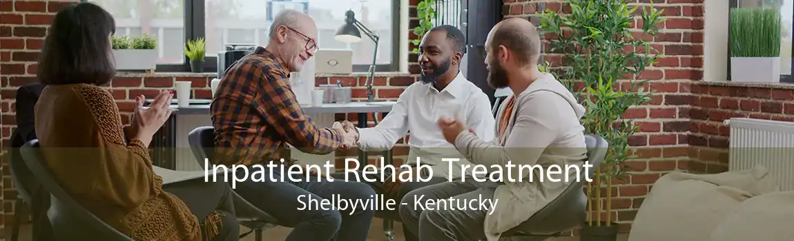 Inpatient Rehab Treatment Shelbyville - Kentucky