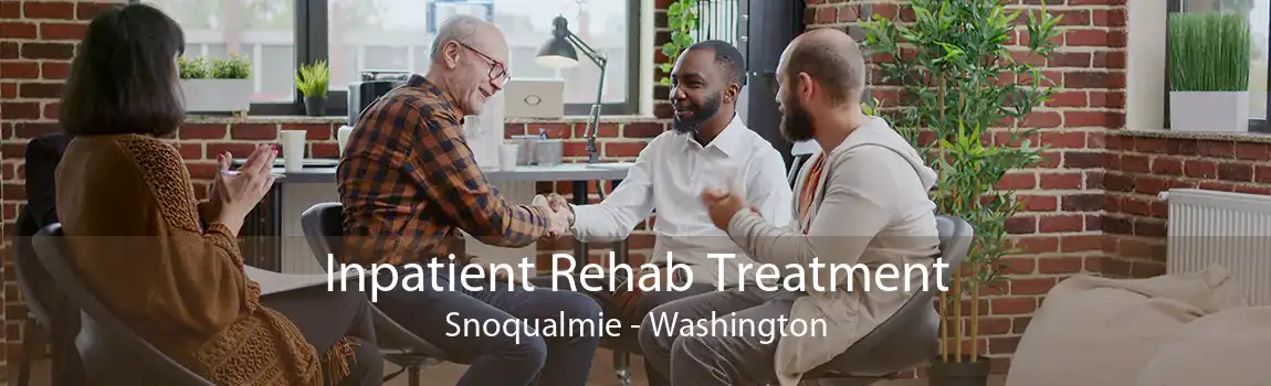 Inpatient Rehab Treatment Snoqualmie - Washington