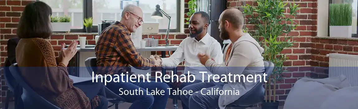 Inpatient Rehab Treatment South Lake Tahoe - California