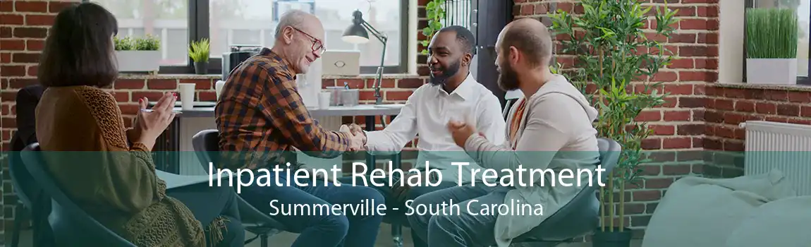 Inpatient Rehab Treatment Summerville - South Carolina