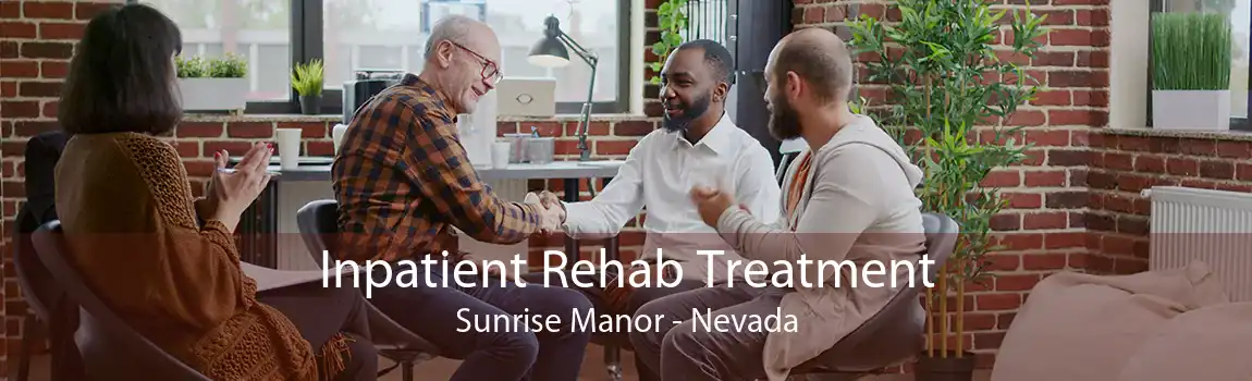 Inpatient Rehab Treatment Sunrise Manor - Nevada