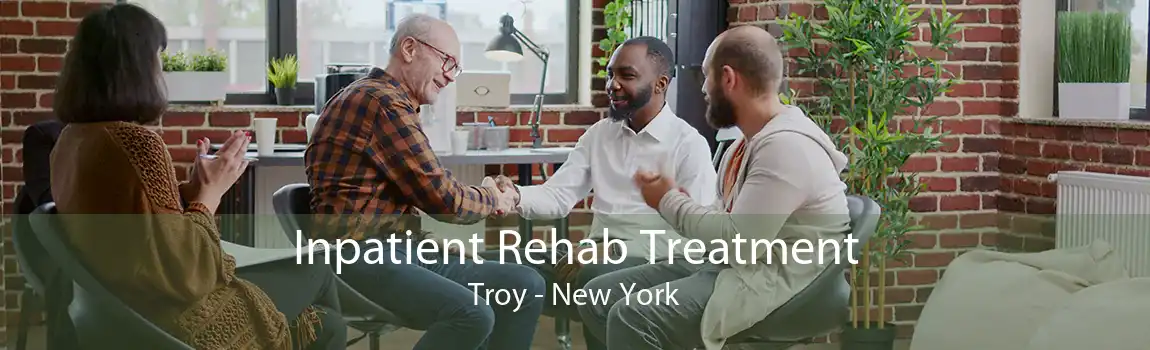 Inpatient Rehab Treatment Troy - New York