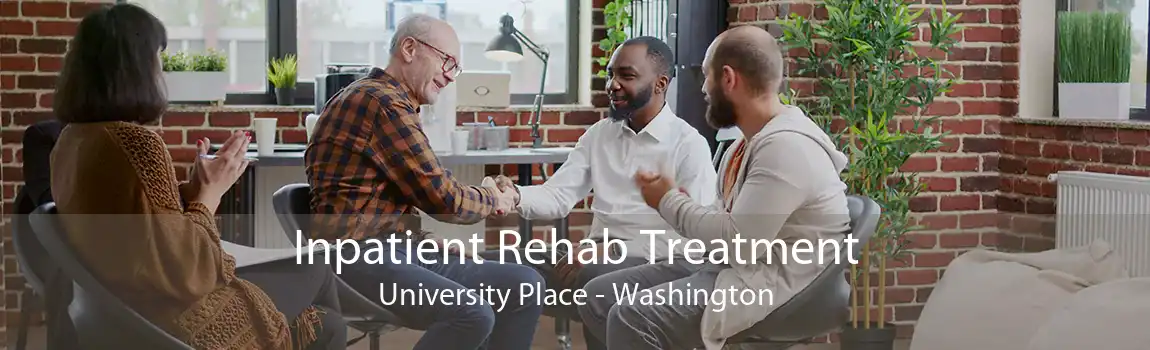 Inpatient Rehab Treatment University Place - Washington