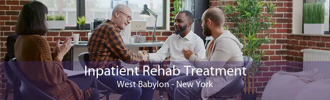Inpatient Rehab Treatment West Babylon - New York