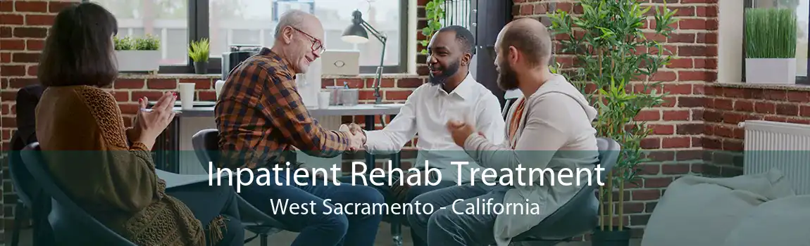 Inpatient Rehab Treatment West Sacramento - California