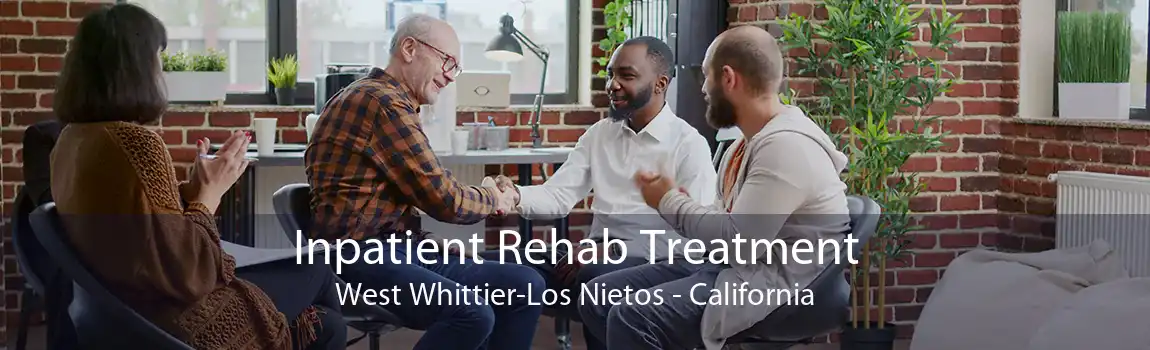 Inpatient Rehab Treatment West Whittier-Los Nietos - California