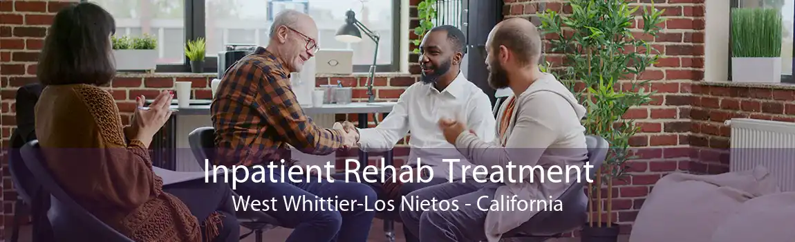 Inpatient Rehab Treatment West Whittier-Los Nietos - California