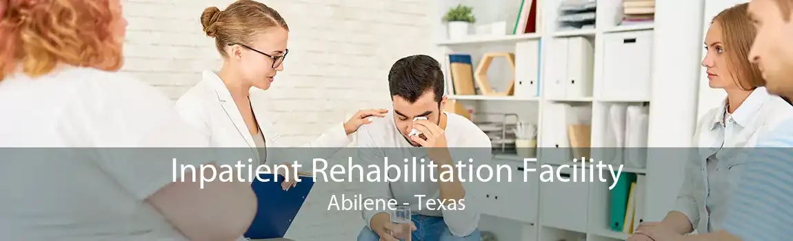 Inpatient Rehabilitation Facility Abilene - Texas