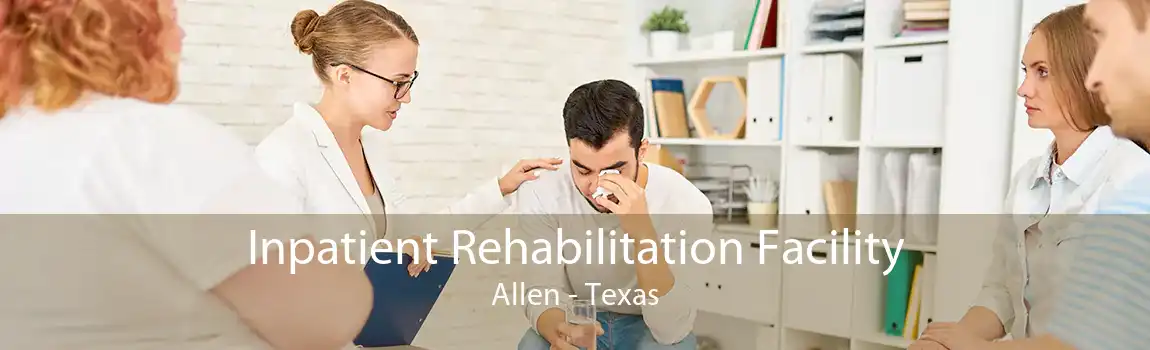 Inpatient Rehabilitation Facility Allen - Texas