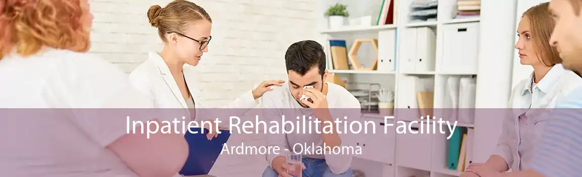 Inpatient Rehabilitation Facility Ardmore - Oklahoma