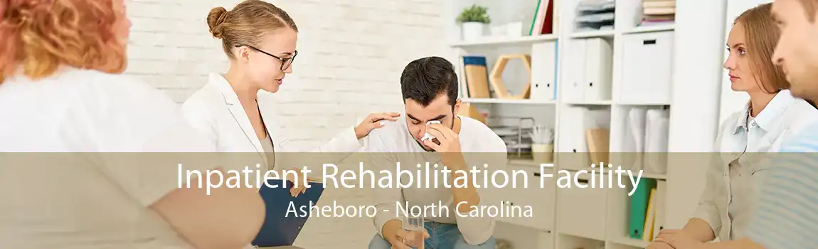 Inpatient Rehabilitation Facility Asheboro - North Carolina