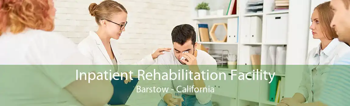 Inpatient Rehabilitation Facility Barstow - California