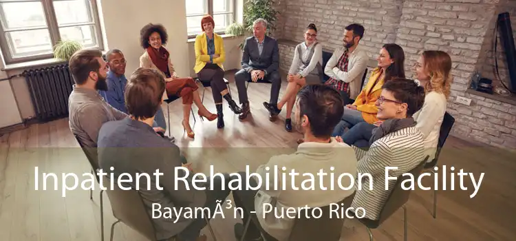 Inpatient Rehabilitation Facility BayamÃ³n - Puerto Rico