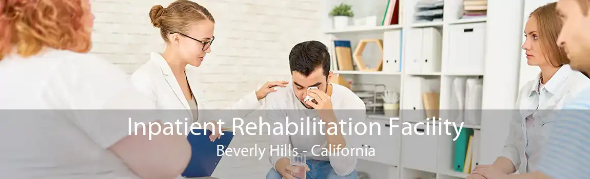 Inpatient Rehabilitation Facility Beverly Hills - California