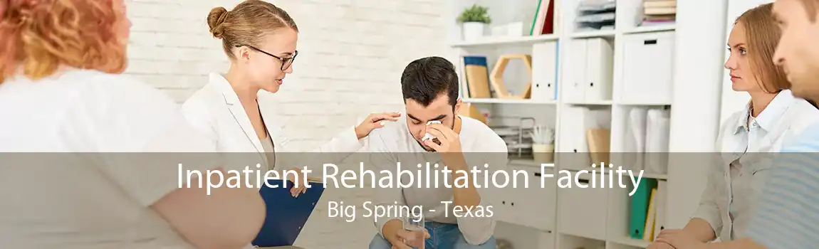 Inpatient Rehabilitation Facility Big Spring - Texas