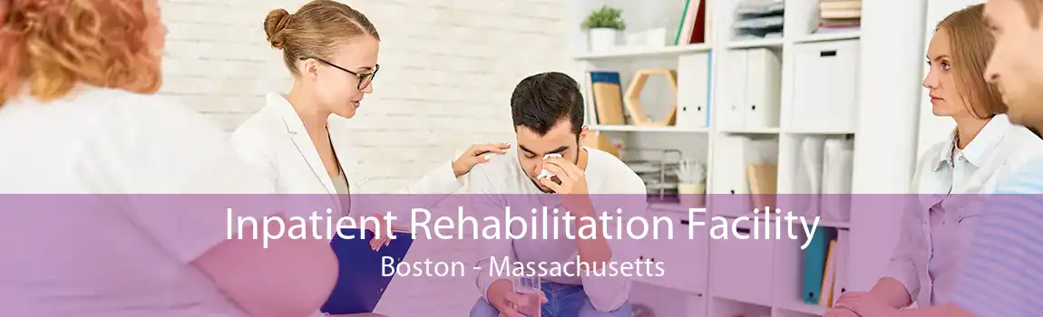 Inpatient Rehabilitation Facility Boston - Massachusetts