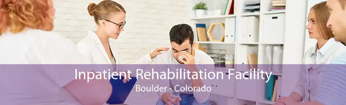 Inpatient Rehabilitation Facility Boulder - Colorado