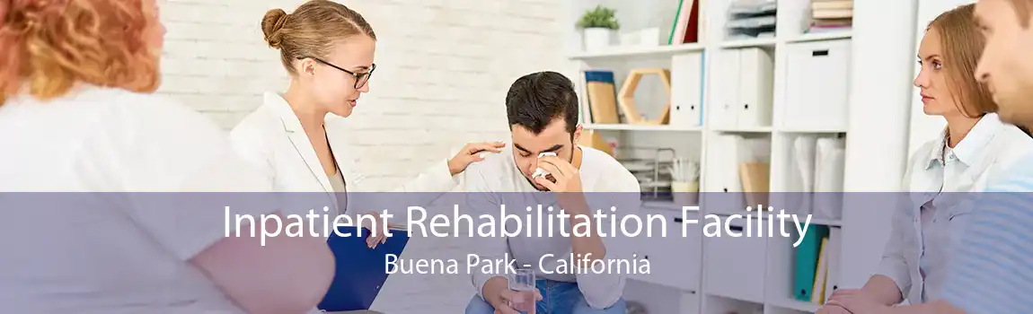 Inpatient Rehabilitation Facility Buena Park - California