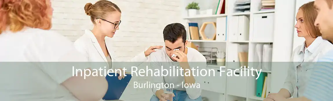Inpatient Rehabilitation Facility Burlington - Iowa