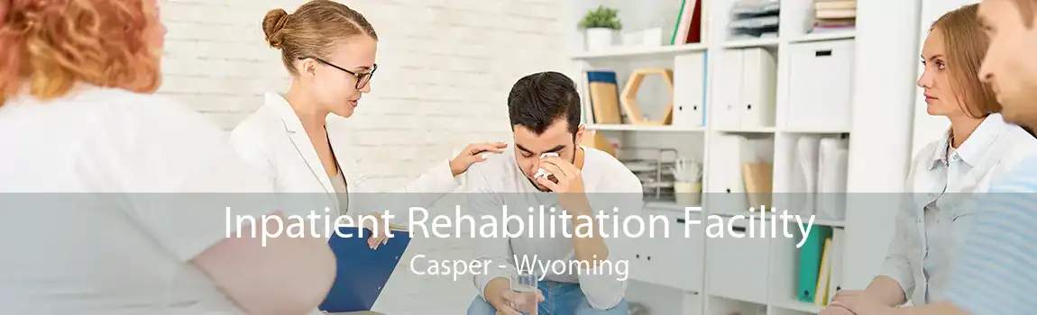 Inpatient Rehabilitation Facility Casper - Wyoming