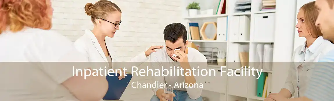 Inpatient Rehabilitation Facility Chandler - Arizona