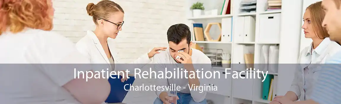 Inpatient Rehabilitation Facility Charlottesville - Virginia
