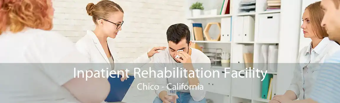 Inpatient Rehabilitation Facility Chico - California